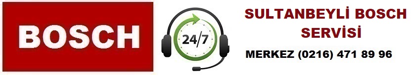 Sultanbeyli Bosch Servisi